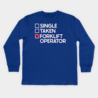 Single Taken Forklift Kids Long Sleeve T-Shirt